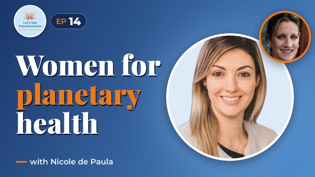 Women leaders for planetary health with Nicole de Paula