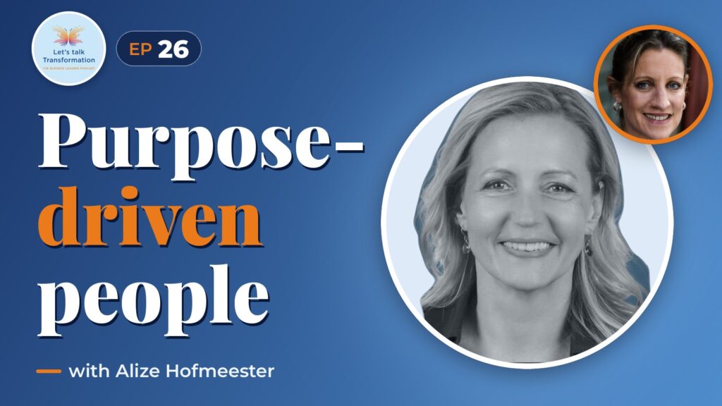 Purpose Driven People with Alize Hofmeester