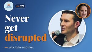 Undisruptable with Aidan McCullen