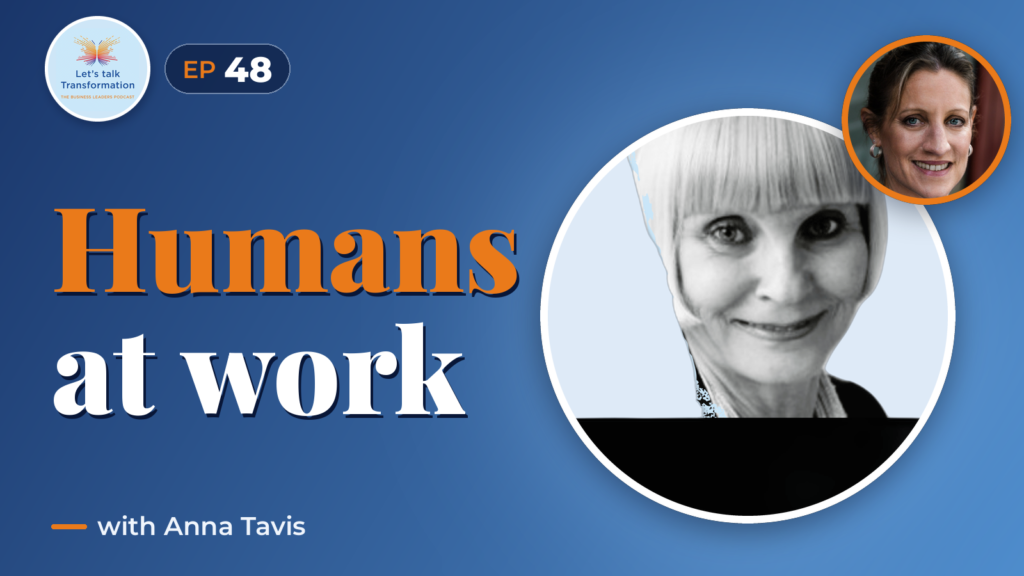 Humans at work with Anna Tavis