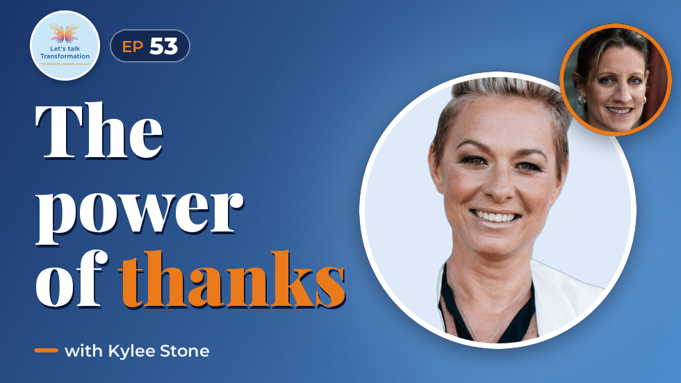 Transformation through acknowledgement with Kylee Stone