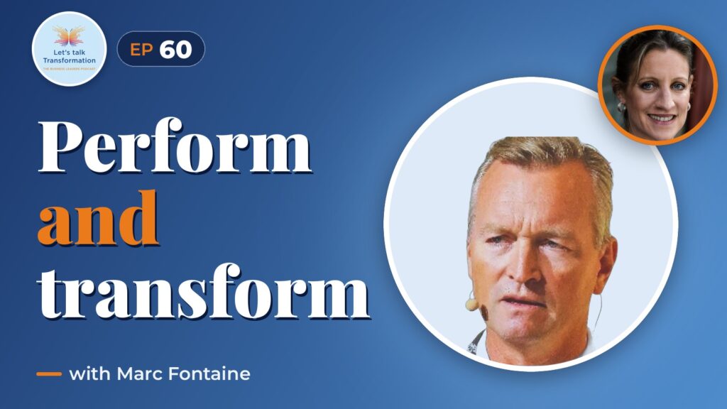 Digital transformation : Perform and Transform with Marc Fontaine