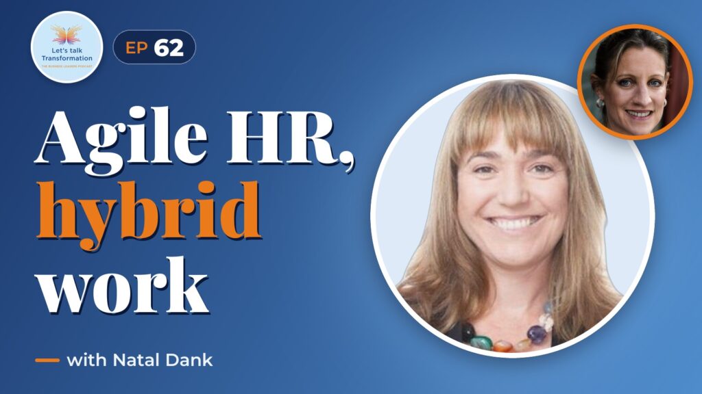 Agile HR and the hybrid workplace with Natal Dank