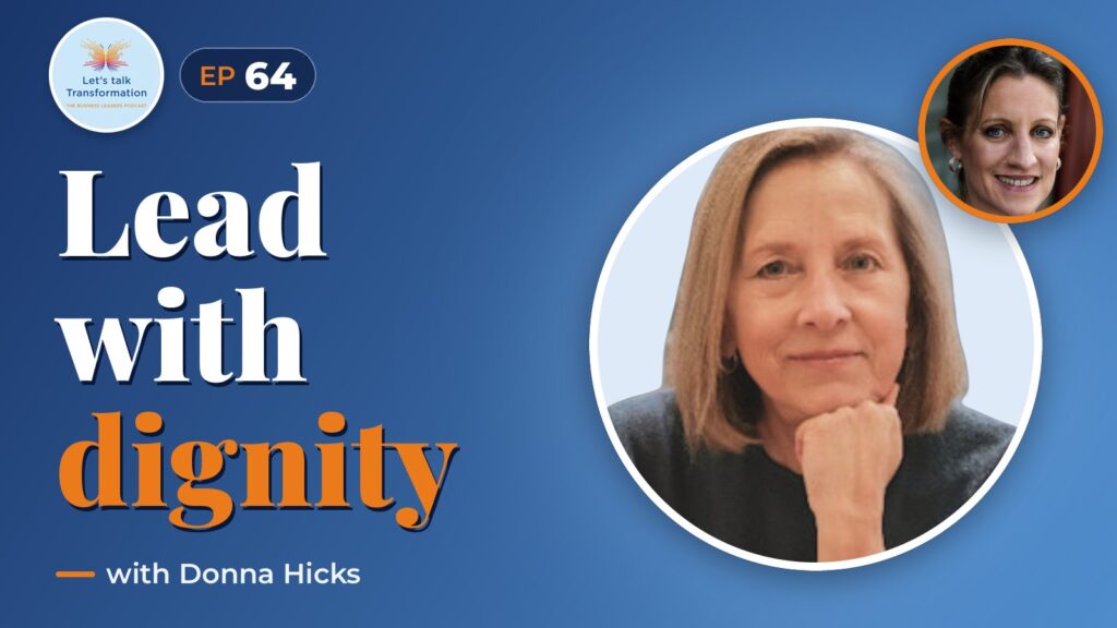 Leading with Dignity with Donna Hicks