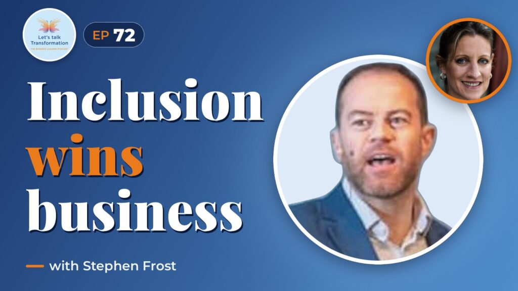 Inclusion for competitive advantage with Stephen Frost