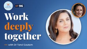 Deep Collaboration with Dr Tanvi Gautam