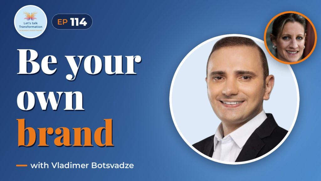 Transforming your brand with Vladimer Botsvadze