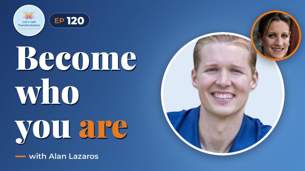 Transforming into who we are with Alan Lazaros