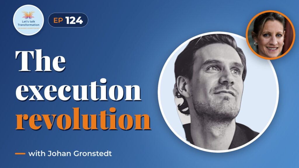 The Execution revolution with Johan Gronstedt