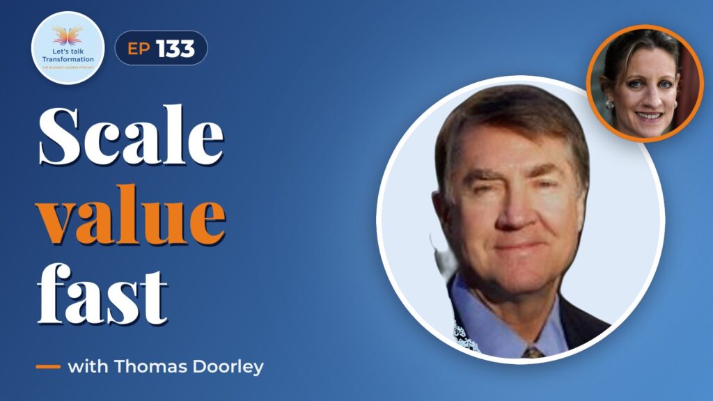 Scaling value in High-Growth Environments with Thomas Doorley