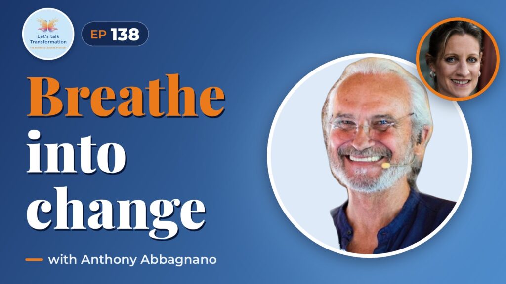 The breath of transformation with Anthony Abbagnano