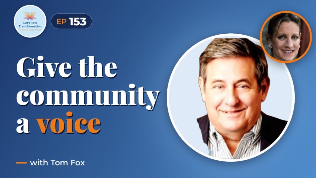 The power of building community voice for transformation with Tom Fox