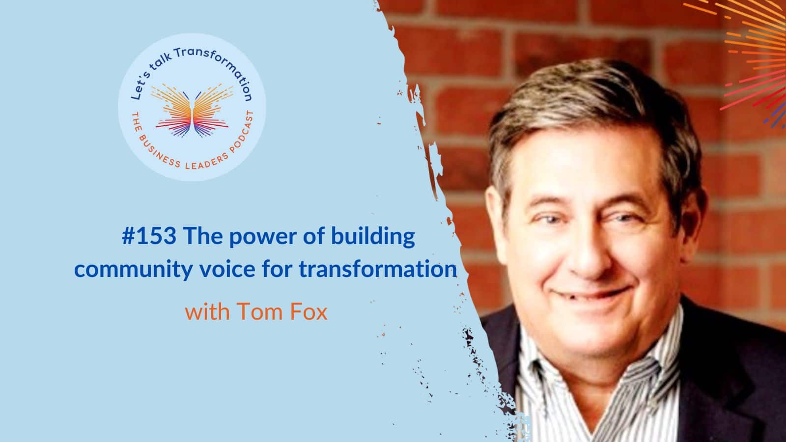 The power of building community voice for transformation with Tom Fox ...