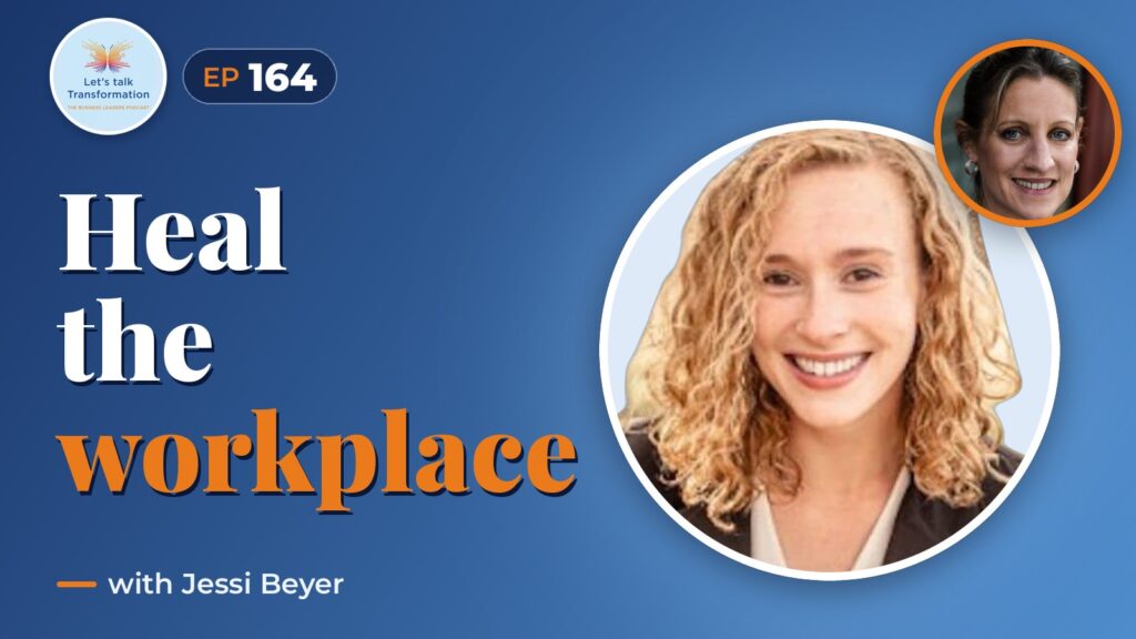Trauma-Informed Leadership: Building Regenerative organisations with Jessi Beyer