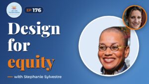 AI & Inclusion: Design for an Equitable Future with Stephanie Sylvestre