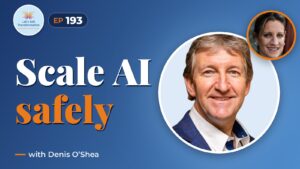 Scale AI Adoption Safely and Sustainably with Denis O’Shea